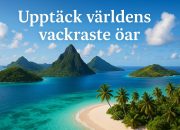 Upptäck världens vackraste öar